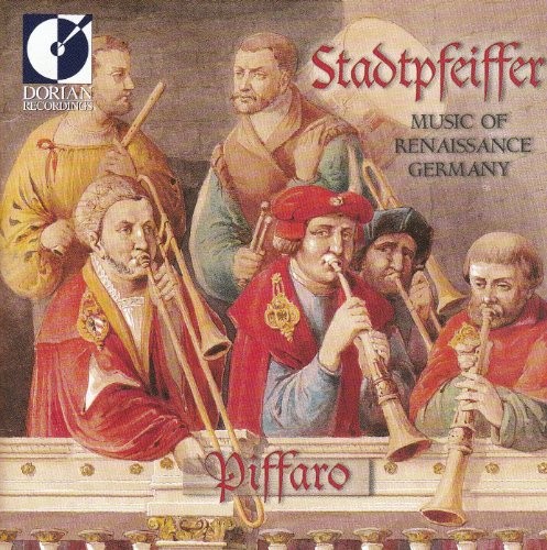 Stadtpfeiffer: Music of Renaissance Germany