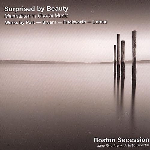 Surprised by Beauty: Minimalism in Choral Music