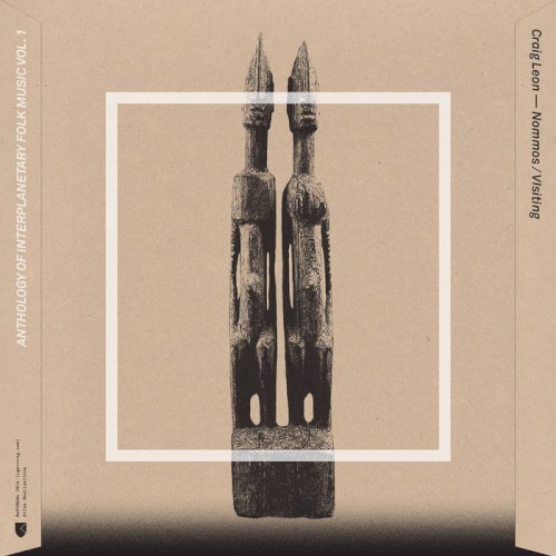 Anthology of Interplanetary Folk Music Vol. 1: Nommos / Visiting