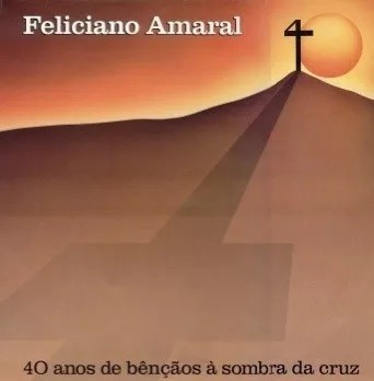 40 Anos de Bênçãos À Sombra da Cruz