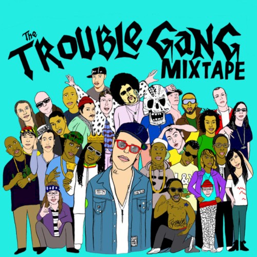 The Trouble Gang Mixtape