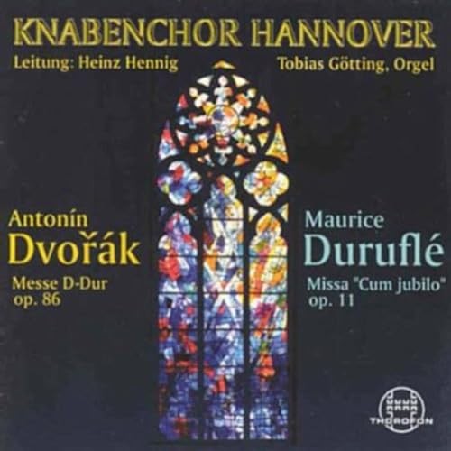 Dvořák: Messe D-Dur, op. 86 / Duruflé: Missa "Cum jubilo", op. 11