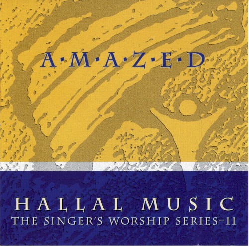 Amazed, The Singer's Worship Series - 11