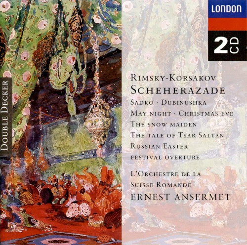 Scheherazade / Sadko / Dubinushka / May Night/ Christmas Eve / The Snow Maiden / The Tale of Tsar Saltan / Russian Easter Festival Overture