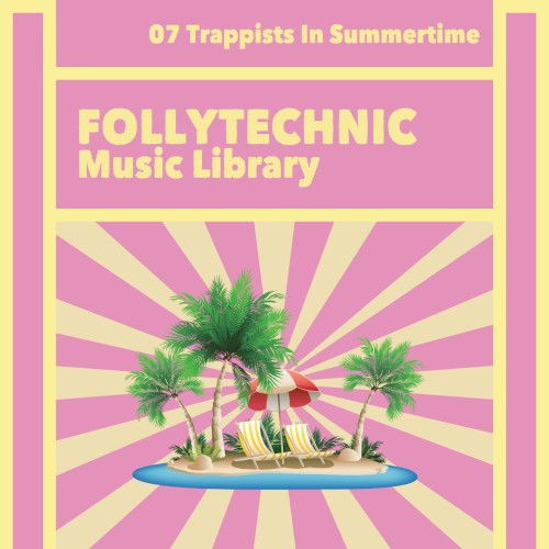 FML07 Trappists in Summertime
