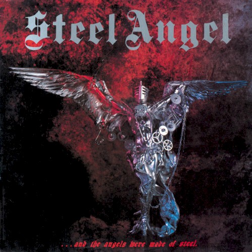 And the Angels Were Made of Steel
