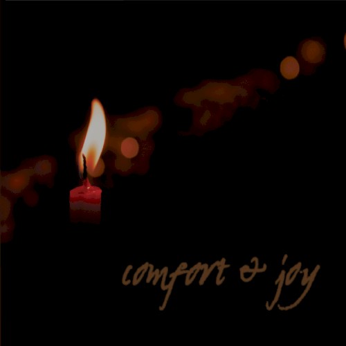 Comfort & Joy