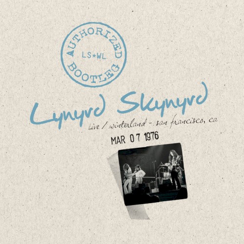 Authorized Bootleg: Live / Winterland - San Francisco, CA 3/07/1976