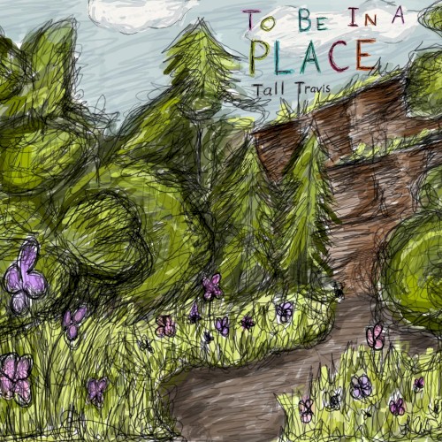 To Be in a Place