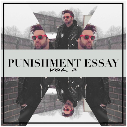 Punishment Essay Volume 2