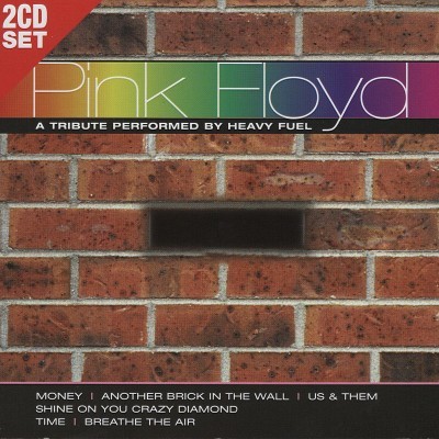Pink Floyd: A Tribute Performed by Heavy Fuel