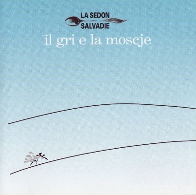 Il gri e la moscje