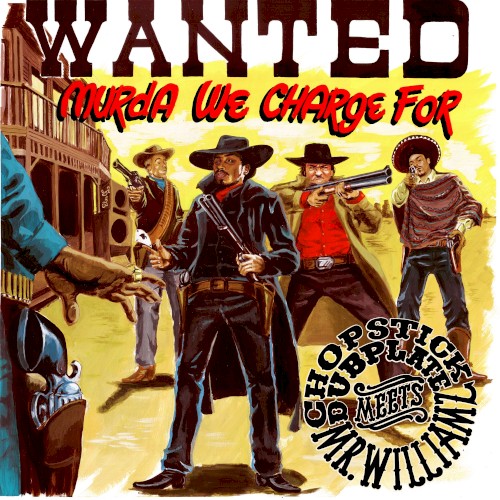 Wanted: Murda We Charge For