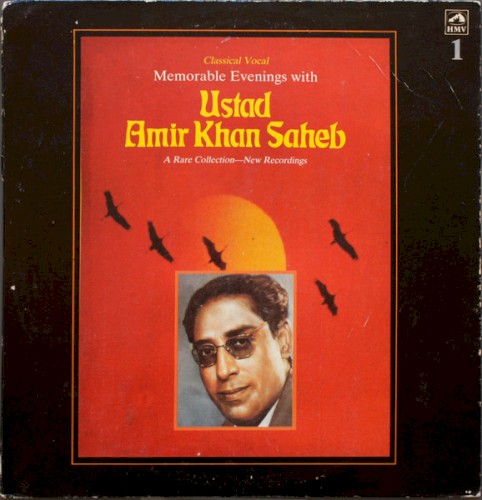 Memorable Evenings With Ustad Amir Khan Saheb, Vol. I