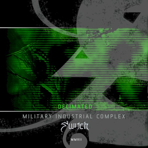 Military Industrial Complex [DECIMATED]