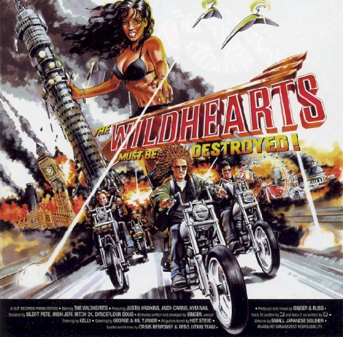 The Wildhearts Must Be Destroyed