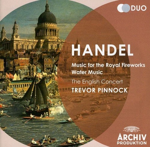 Water Music / Music for the Royal Fireworks