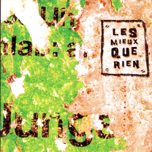 Les Mieux Que Rien