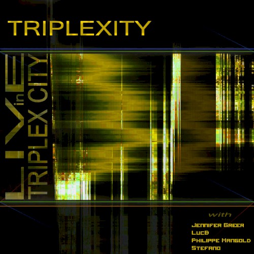 Live in Triplex City