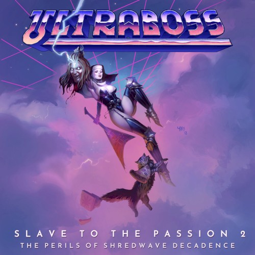 Slave to the Passion 2: The Perils of Shredwave Decadence