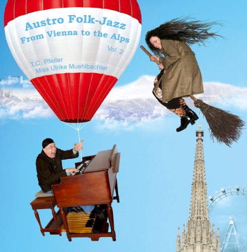 Austro Folk Jazz - From Vienna To The Alps, Vol. 2