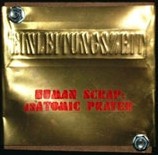 Human Scrap: AnAtomic Prayer