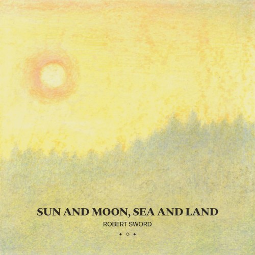 Sun and Moon, Sea and Land