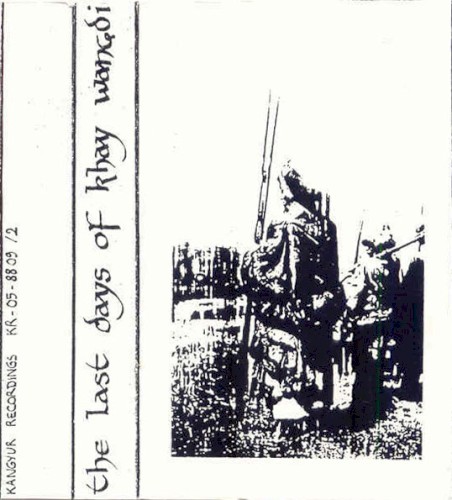 The Last Days of Khay Wangdi
