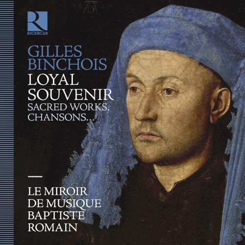 Loyal Souvenir: Sacred Works / Chansons...