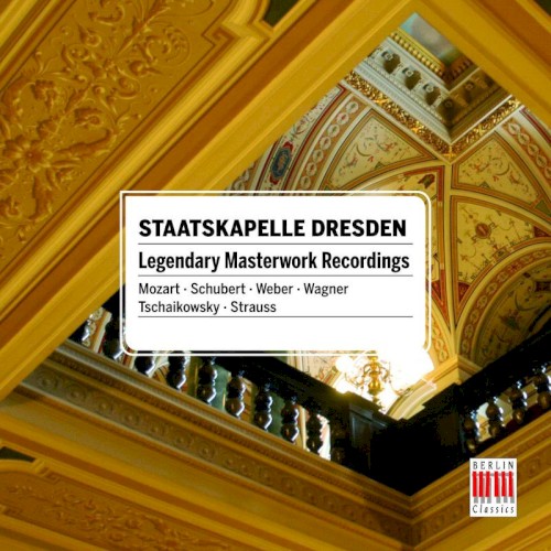 Staatskapelle Dresden: Legendary Masterworks Recordings