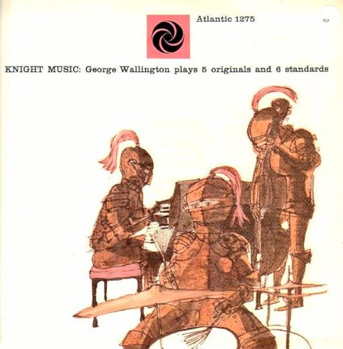 Knight Music: George Wallington Plays 5 Originals and 6 Standards