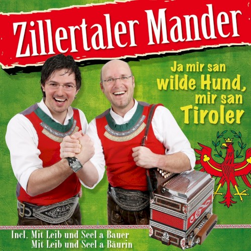 Ja Mir San Wilde Hund,Mir San Tiroler