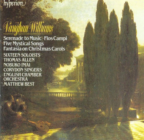 Serenade to Music / Flos Campi / Five Mystical Songs / Fantasia on Christmas Carols
