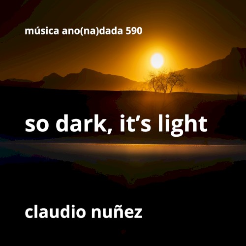 So Dark, It's Light