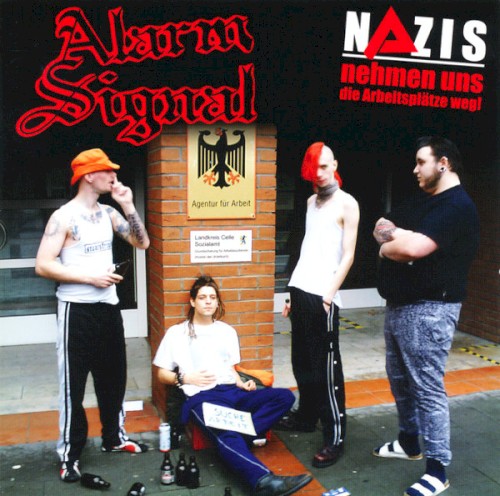 Nazis nehmen uns die Arbeitsplätze weg!