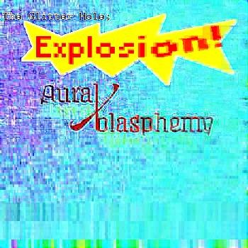 Aural Blasphemey