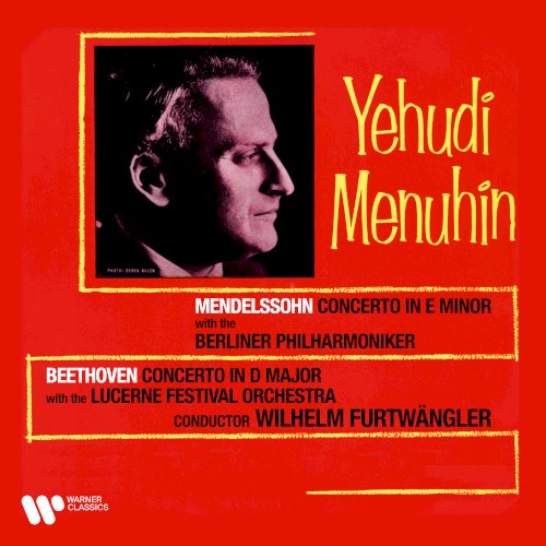 Mendelssohn: Concerto in E minor / Beethoven: Concerto in D major