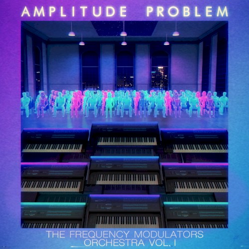 The Frequency Modulators Orchestra, Vol. 1