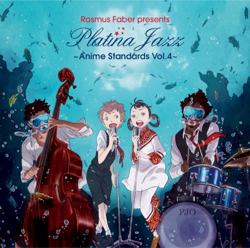 Rasmus Faber presents Platina Jazz ~Anime Standards Vol.4~