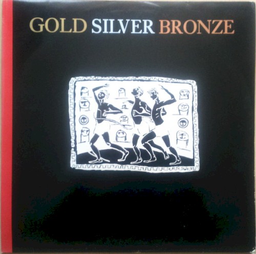 Gold Silver Bronze