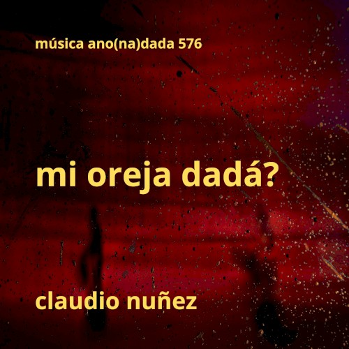 Mi oreja Dadá ?