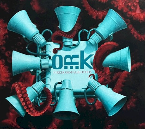 O.R.k. &ndash; Firehose of Falsehoods