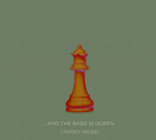 ...And The Bass Is Queen. (2016)