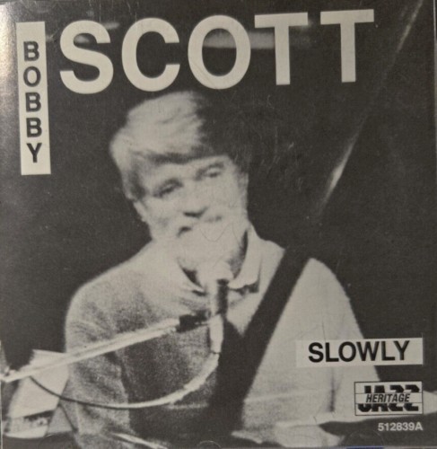 SLOWLY