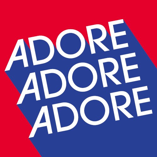 ADORE ADORE ADORE