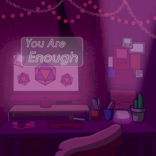 You Are Enough