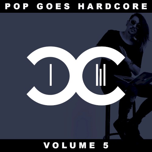 Pop Goes Hardcore, Vol. 5