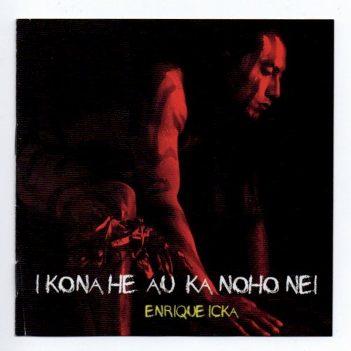 I kona he au ka noho nei