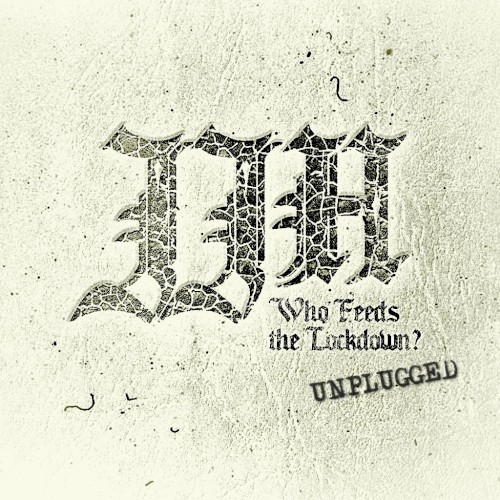 Who Feeds the Lockdown? Unplugged