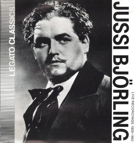 Jussi Björling Live Recordings 1929-1960
